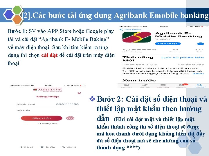 [2]. Các bước tải ứng dụng Agribank Emobile banking Bước 1: SV vào APP