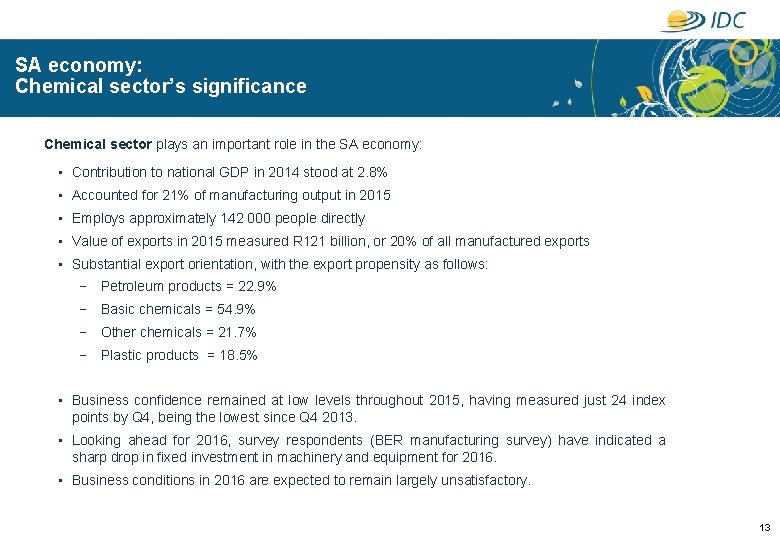 SA economy: Chemical sector’s significance Chemical sector plays an important role in the SA