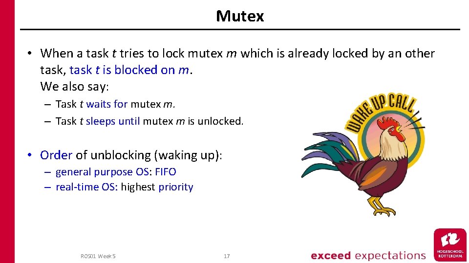 Mutex • When a task t tries to lock mutex m which is already