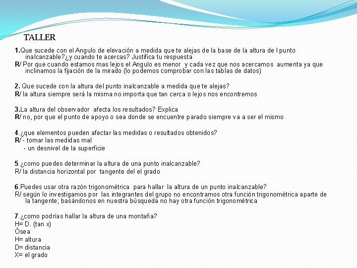 TALLER 1. Que sucede con el Angulo de elevación a medida que te alejas