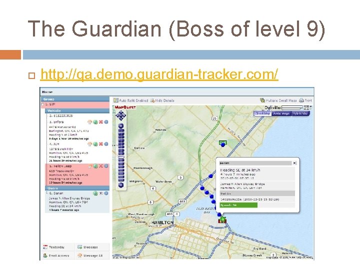 The Guardian (Boss of level 9) http: //qa. demo. guardian-tracker. com/ 
