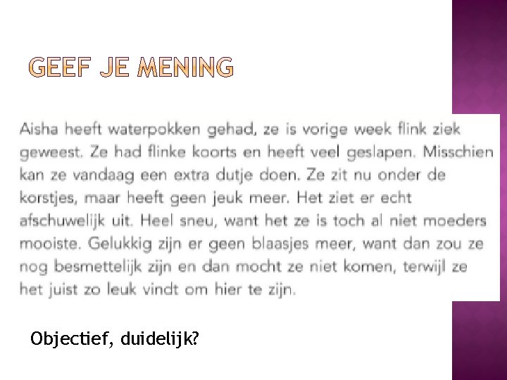 Objectief, duidelijk? 