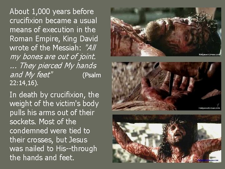 About 1, 000 years before crucifixion became a usual means of execution in the