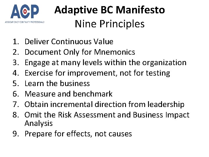 Adaptive BC Manifesto Nine Principles 1. 2. 3. 4. 5. 6. 7. 8. Deliver