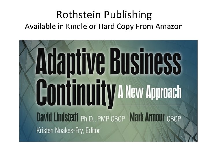 Rothstein Publishing Available in Kindle or Hard Copy From Amazon 