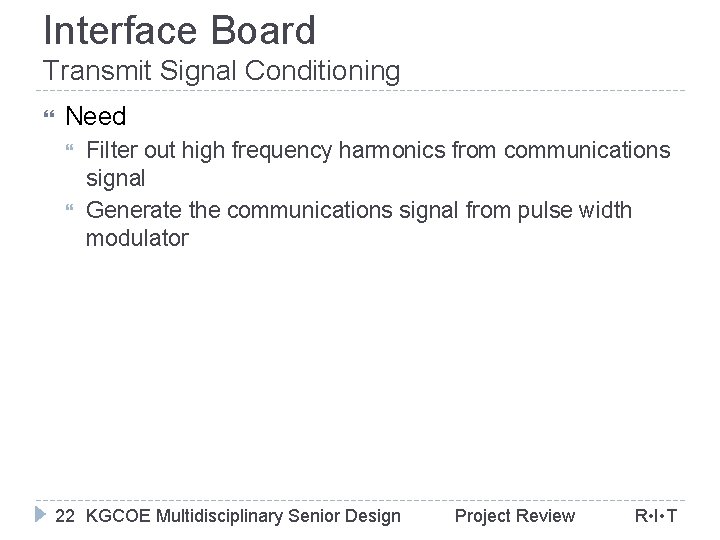 Interface Board Transmit Signal Conditioning Need Filter out high frequency harmonics from communications signal