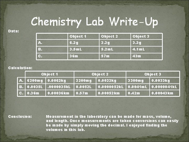 Chemistry Lab Write-Up Data: Object 1 Object 2 Object 3 A. 6. 2 g