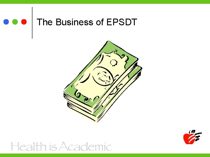 The Business of EPSDT 