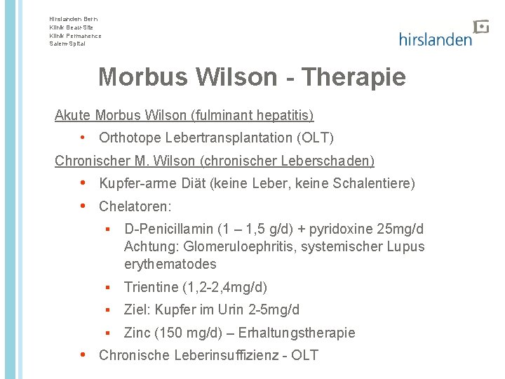 Hirslanden Bern Klinik Beau-Site Klinik Permanence Salem-Spital Morbus Wilson - Therapie Akute Morbus Wilson