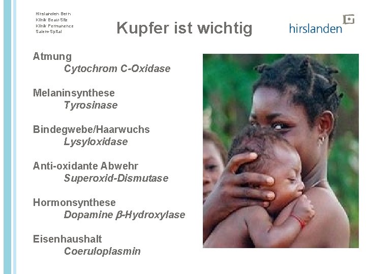 Hirslanden Bern Klinik Beau-Site Klinik Permanence Salem-Spital Kupfer ist wichtig Atmung Cytochrom C-Oxidase Melaninsynthese