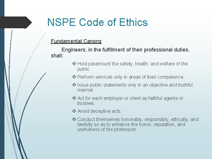 NSPE Code of Ethics Fundamental Canons Engineers, in the fulfillment of their professional duties,