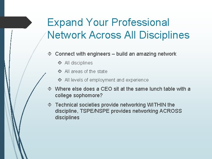 Expand Your Professional Network Across All Disciplines Connect with engineers – build an amazing