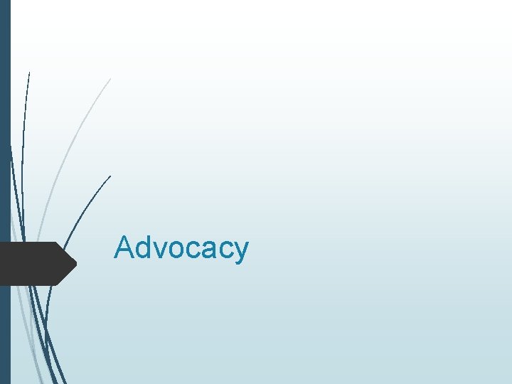 Advocacy 