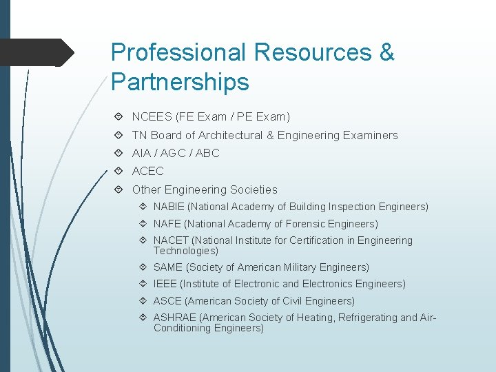 Professional Resources & Partnerships NCEES (FE Exam / PE Exam) TN Board of Architectural