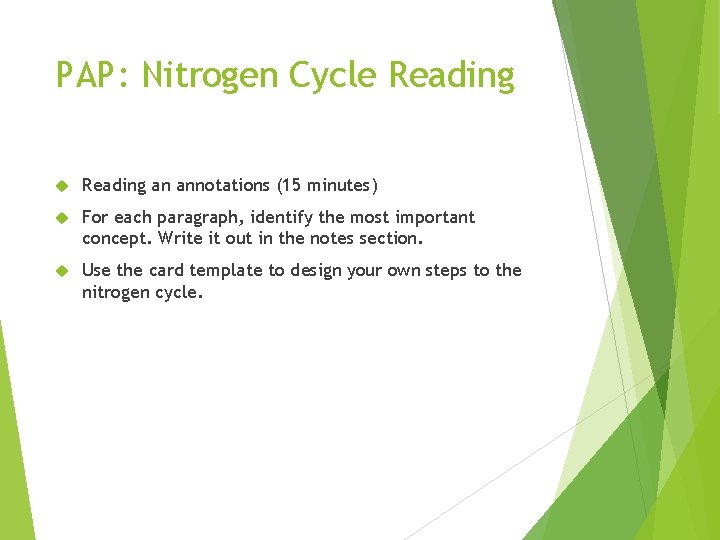PAP: Nitrogen Cycle Reading an annotations (15 minutes) For each paragraph, identify the most