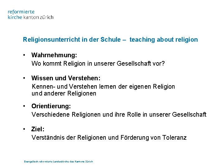 Religionsunterricht in der Schule – teaching about religion • Wahrnehmung: Wo kommt Religion in