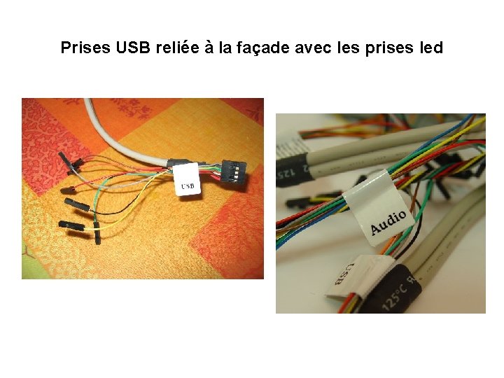 Prises USB reliée à la façade avec les prises led 