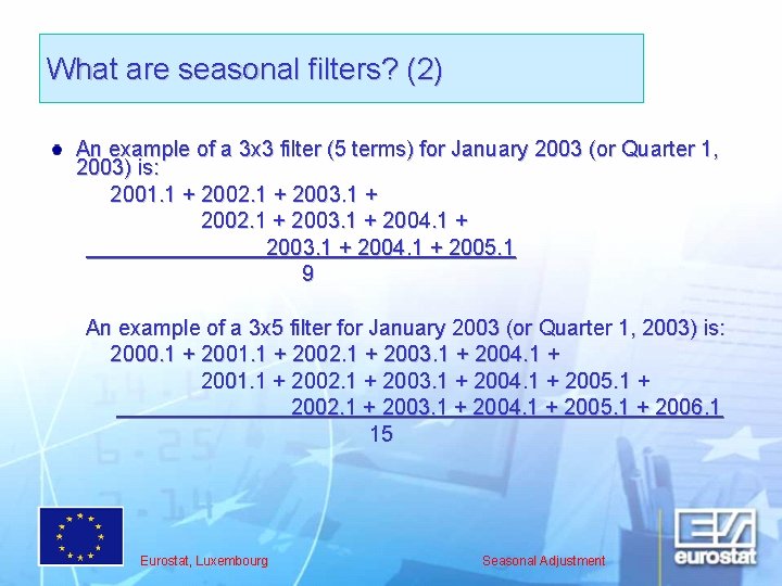What are seasonal filters? (2) An example of a 3 x 3 filter (5