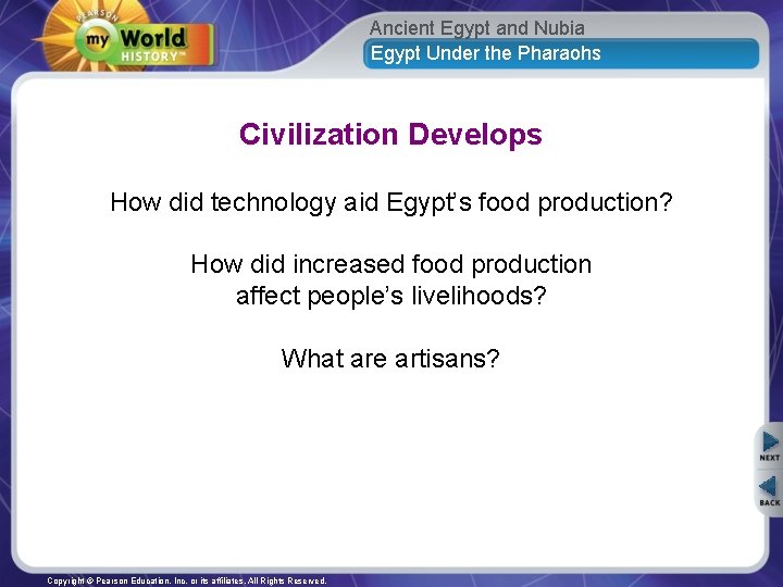 Ancient Egypt and Nubia Egypt Under the Pharaohs Civilization Develops How did technology aid