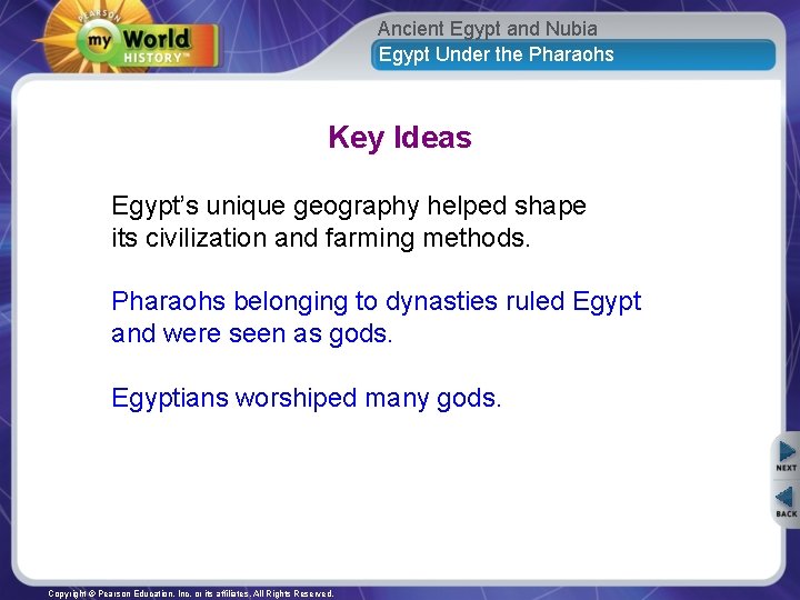 Ancient Egypt and Nubia Egypt Under the Pharaohs Key Ideas Egypt’s unique geography helped