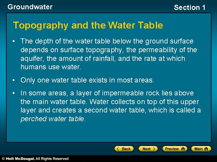 Groundwater Section 1 Topography and the Water Table • The depth of the water
