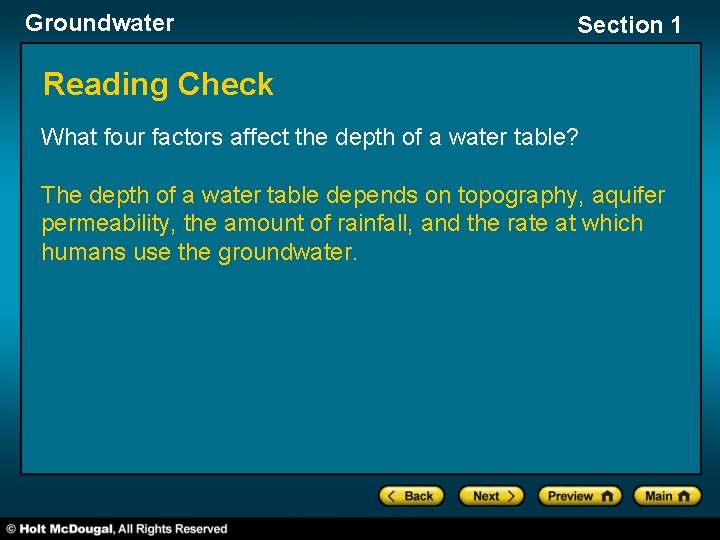 Groundwater Section 1 Reading Check What four factors affect the depth of a water