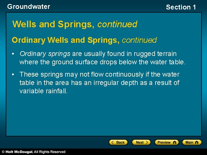 Groundwater Section 1 Wells and Springs, continued Ordinary Wells and Springs, continued • Ordinary