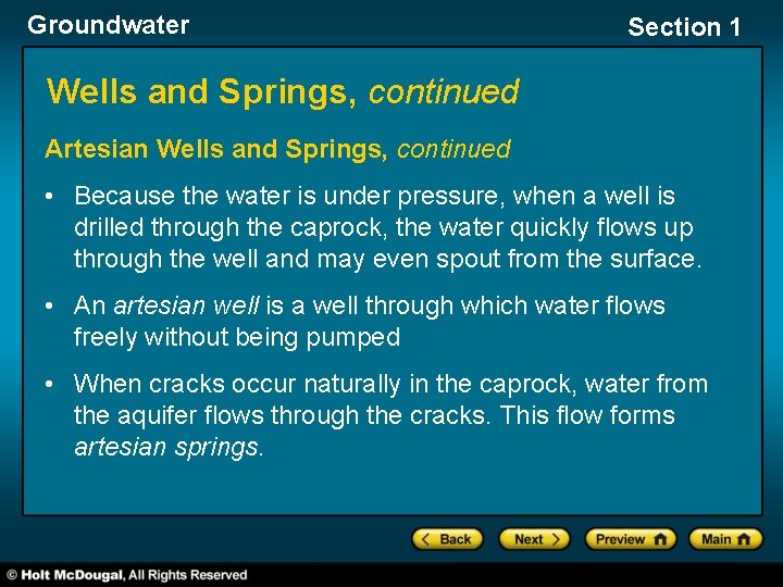 Groundwater Section 1 Wells and Springs, continued Artesian Wells and Springs, continued • Because