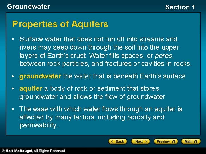 Groundwater Section 1 Properties of Aquifers • Surface water that does not run off