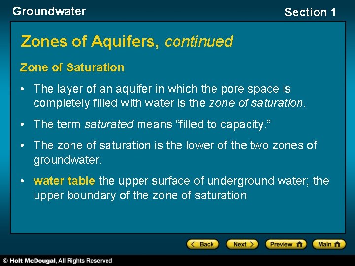 Groundwater Section 1 Zones of Aquifers, continued Zone of Saturation • The layer of
