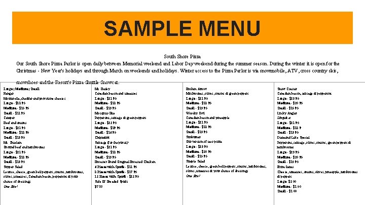 SAMPLE MENU South Shore Pizza Our South Shore Pizza Parlor is open daily between