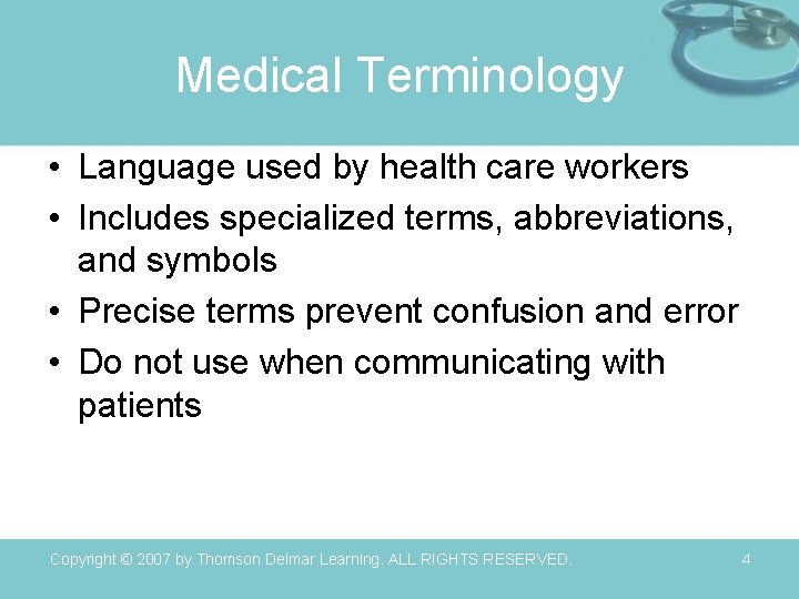 Medical Terminology • Language used by health care workers • Includes specialized terms, abbreviations,