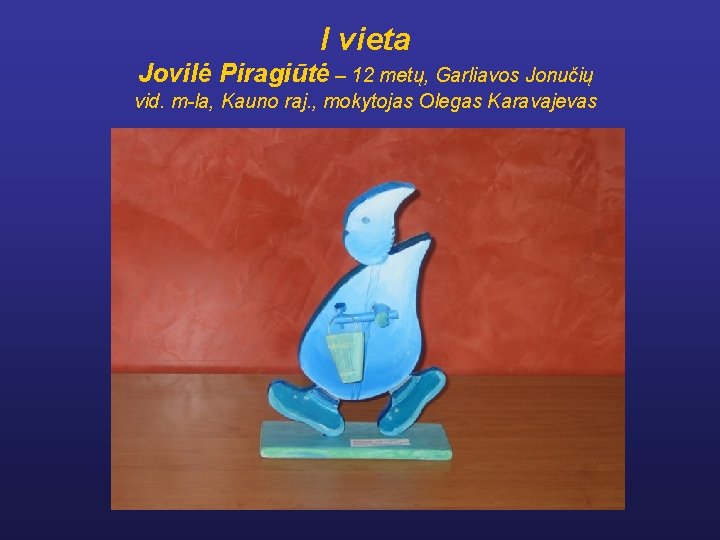 I vieta Jovilė Piragiūtė – 12 metų, Garliavos Jonučių vid. m-la, Kauno raj. ,