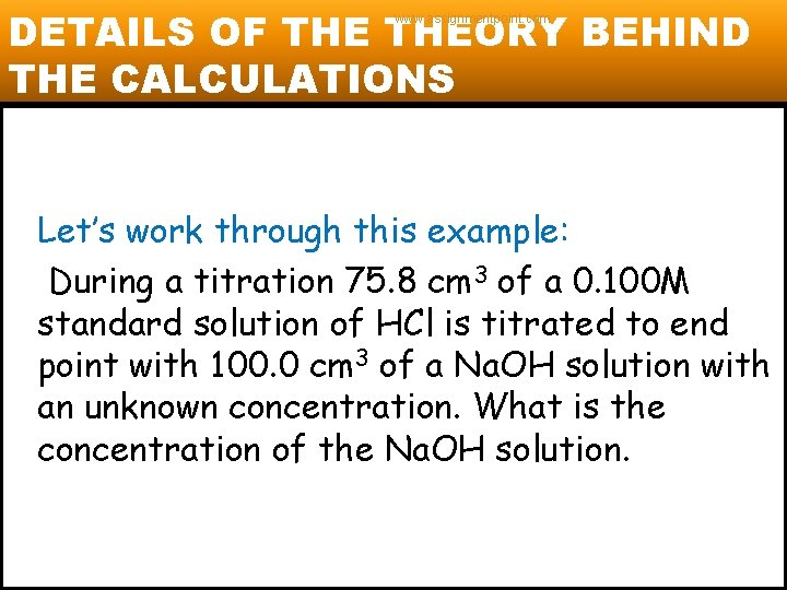 DETAILS OF THEORY BEHIND THE CALCULATIONS www. assignmentpoint. com Let’s work through this example: