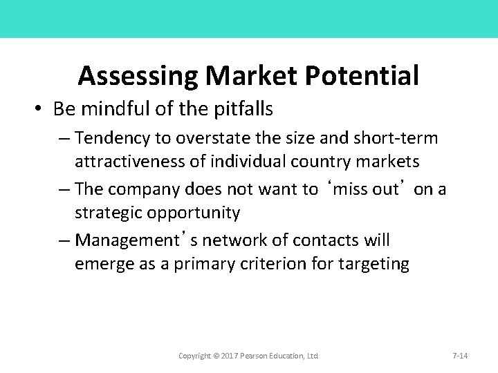 Assessing Market Potential • Be mindful of the pitfalls – Tendency to overstate the Assessing Market Potential • Be mindful of the pitfalls – Tendency to overstate the
