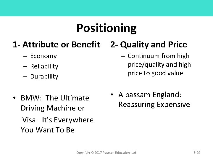 Positioning 1 - Attribute or Benefit – Economy – Reliability – Durability 2 - Positioning 1 - Attribute or Benefit – Economy – Reliability – Durability 2 -