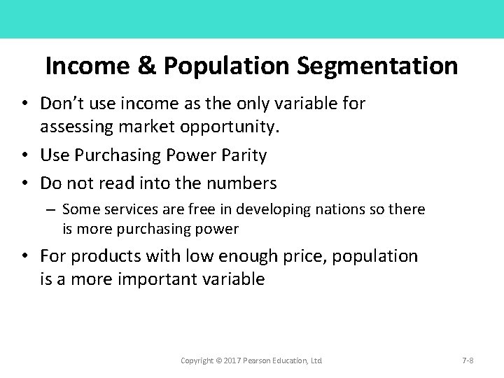 Income & Population Segmentation • Don’t use income as the only variable for assessing Income & Population Segmentation • Don’t use income as the only variable for assessing