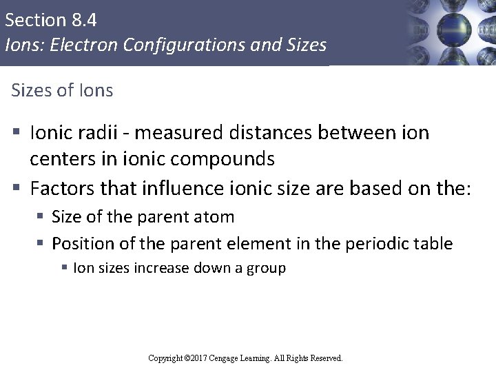 Section 8. 4 Ions: Electron Configurations and Sizes of Ions § Ionic radii -