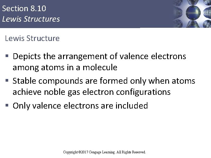 Section 8. 10 Lewis Structures Lewis Structure § Depicts the arrangement of valence electrons