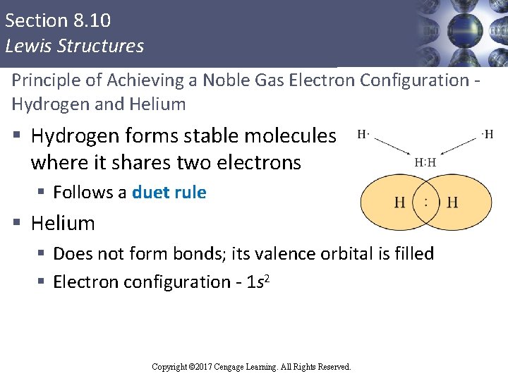 Section 8. 10 Lewis Structures Principle of Achieving a Noble Gas Electron Configuration Hydrogen