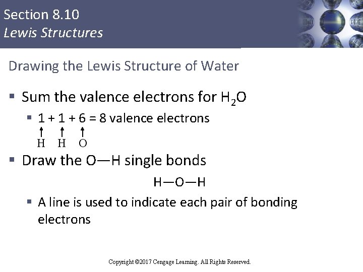 Section 8. 10 Lewis Structures Drawing the Lewis Structure of Water § Sum the