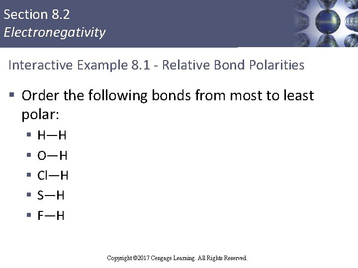 Section 8. 2 Electronegativity Interactive Example 8. 1 - Relative Bond Polarities § Order