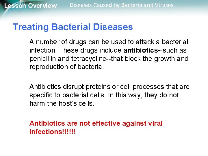 Lesson Overview Diseases Caused by Bacteria and Viruses Treating Bacterial Diseases A number of