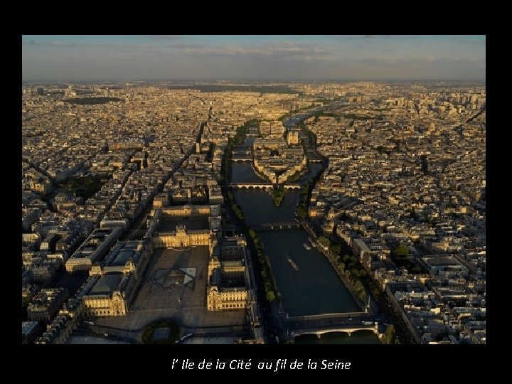 l’ Ile de la Cité au fil de la Seine 