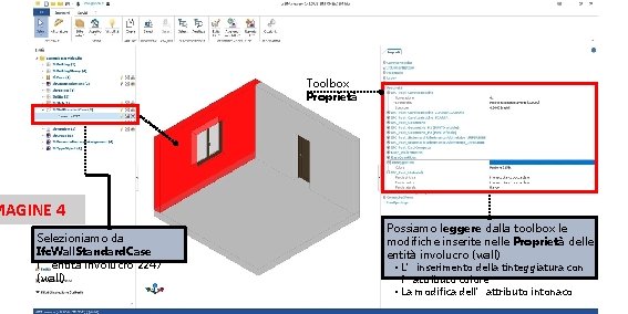 Toolbox Proprietà MAGINE 4 Selezioniamo da Ifc. Wall. Standard. Case l’entità involucro 2247 (wall)