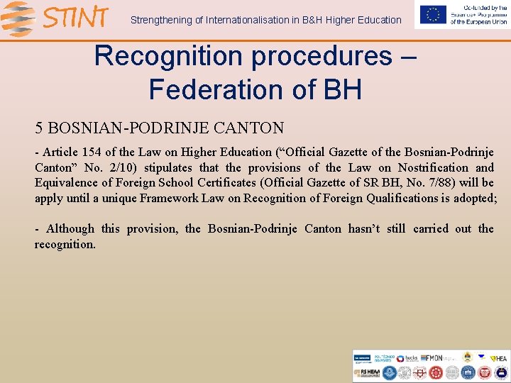 Strengthening of Internationalisation in B&H Higher Education Recognition procedures – Federation of BH 5