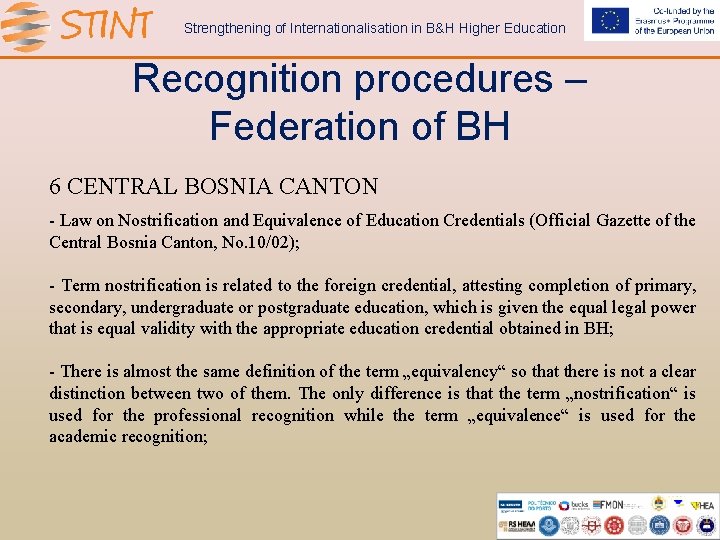 Strengthening of Internationalisation in B&H Higher Education Recognition procedures – Federation of BH 6