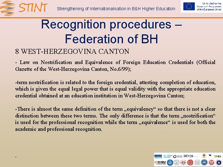 Strengthening of Internationalisation in B&H Higher Education Recognition procedures – Federation of BH 8