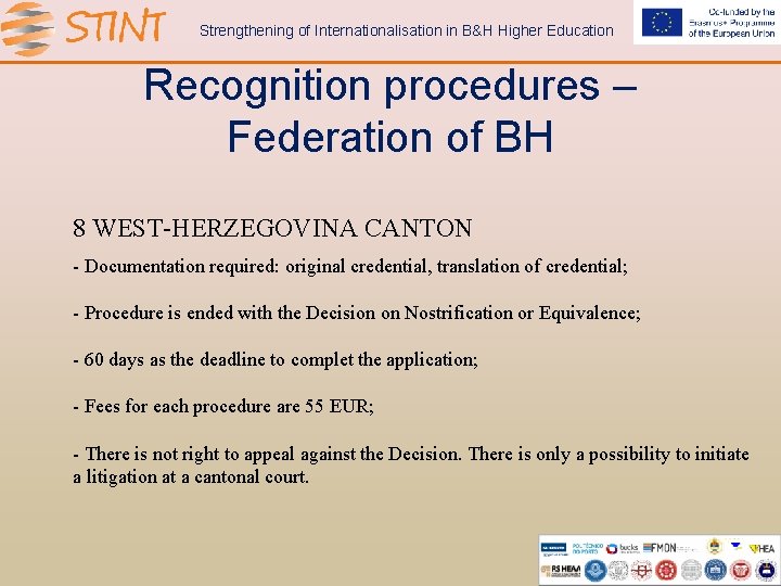 Strengthening of Internationalisation in B&H Higher Education Recognition procedures – Federation of BH 8