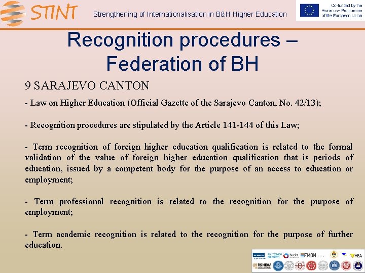 Strengthening of Internationalisation in B&H Higher Education Recognition procedures – Federation of BH 9